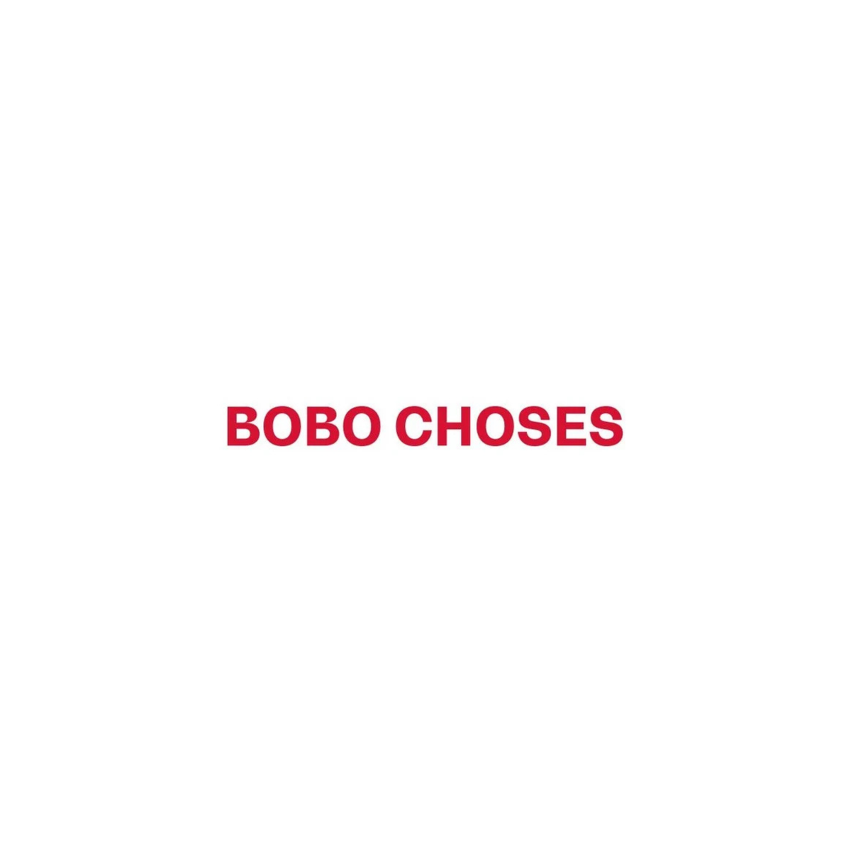 BOBO CHOSES