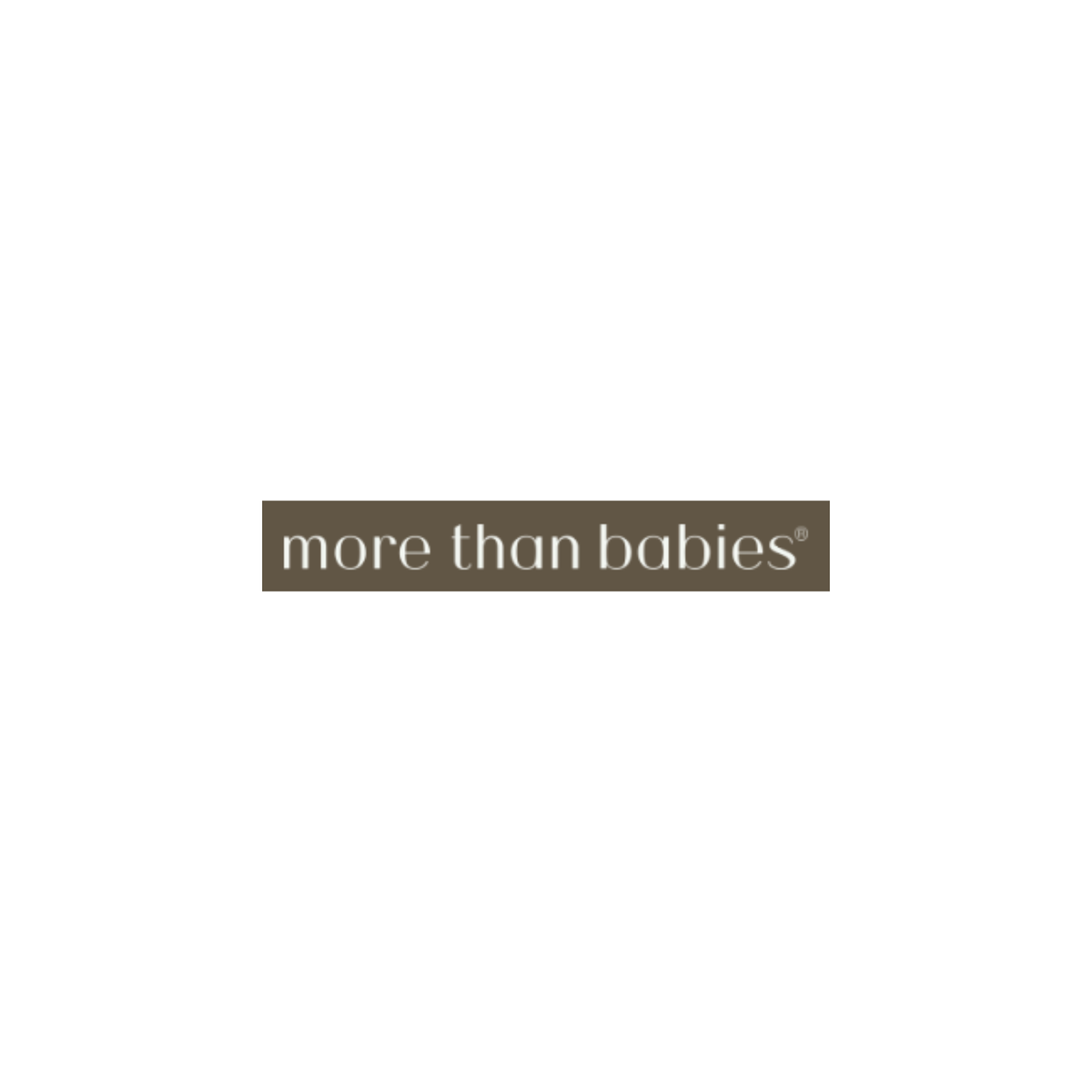 MORE THAN BABIES