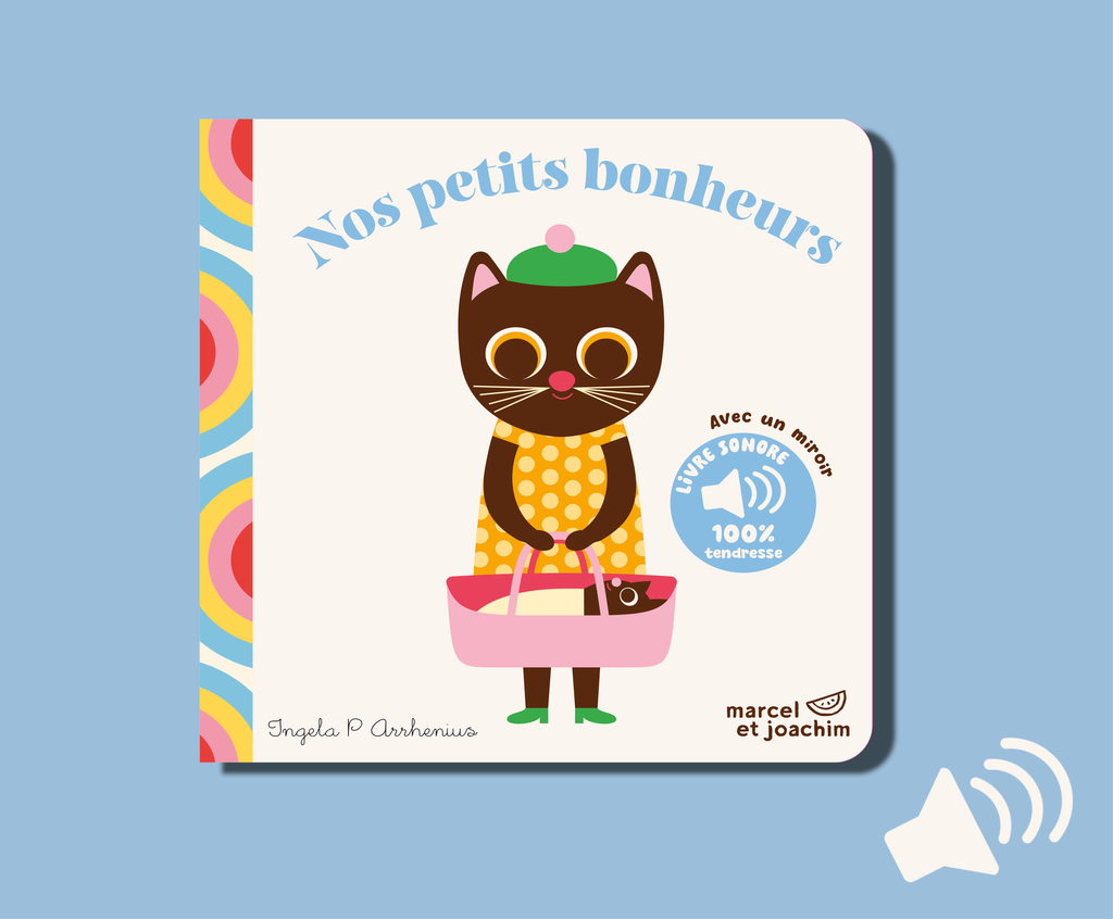 Livre sonore Nos petits bonheurs par Marcel et Joachim — livre musical pour enfants avec chat brun et panier rose